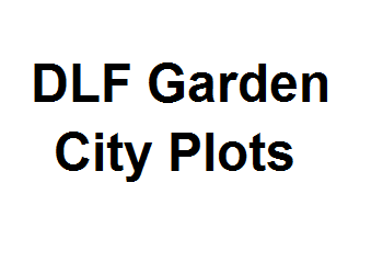 DLF Garden City Plots